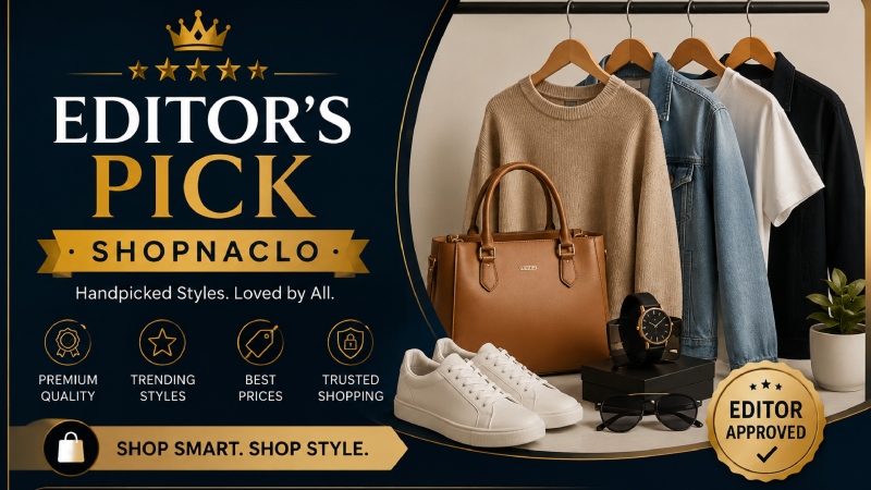 Editor's Pick Shopnaclo